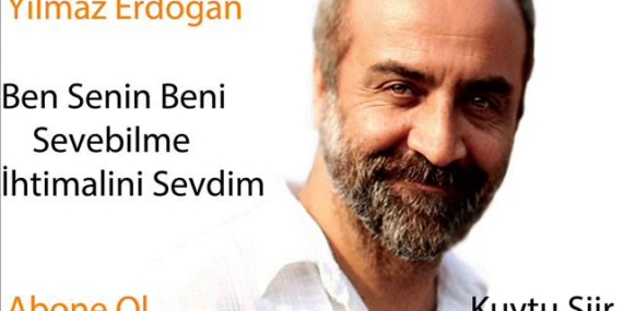 Haftanın Şiiri Yılmaz Erdoğan’dan