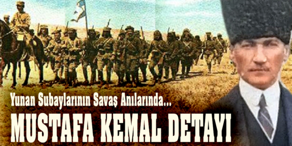 “Bizim Ordumuzda Bir Mustafa Kemal Yoktu”